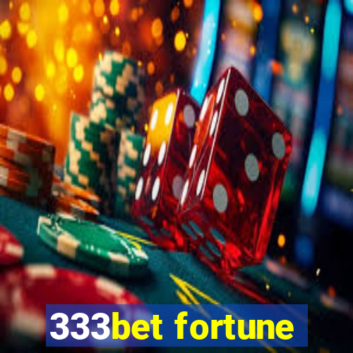 333bet fortune