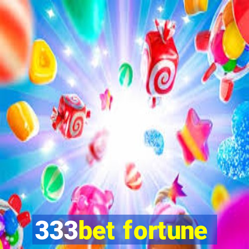 333bet fortune