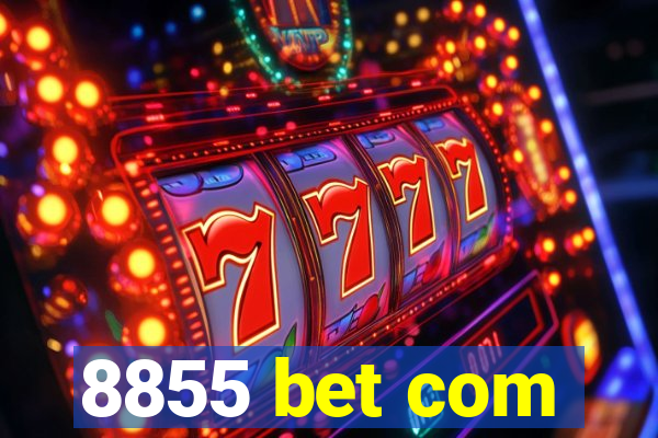 8855 bet com