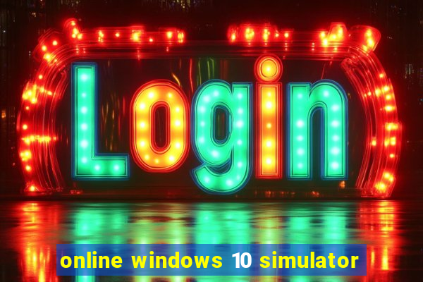 online windows 10 simulator