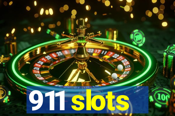 911 slots