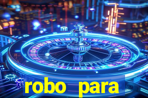 robo para plataforma de jogos