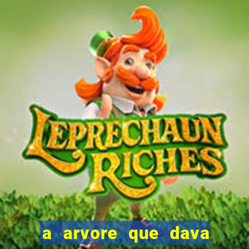 a arvore que dava dinheiro resumo