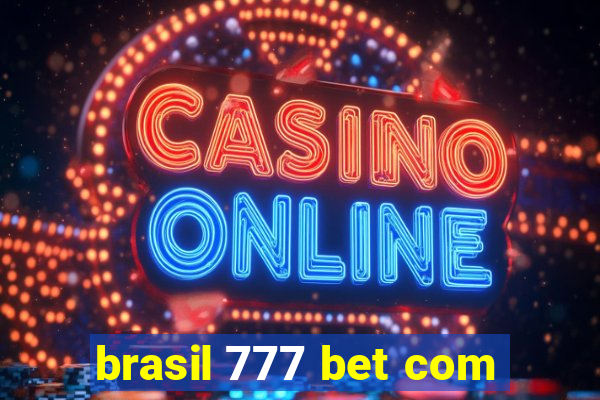 brasil 777 bet com