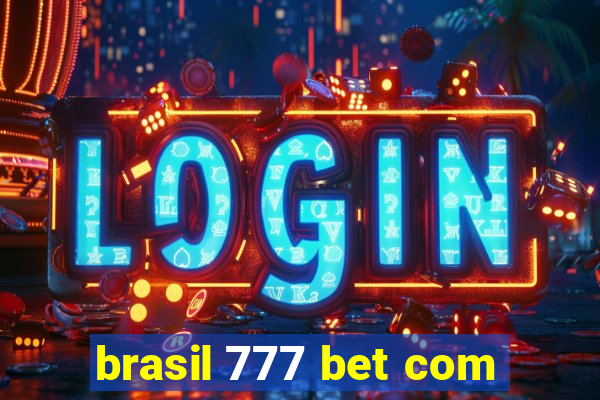 brasil 777 bet com