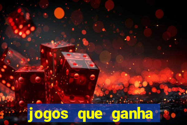 jogos que ganha dinheiro no cadastro