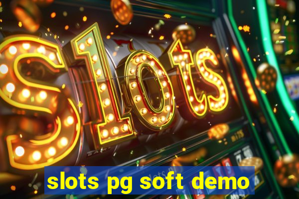 slots pg soft demo