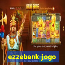 ezzebank jogo