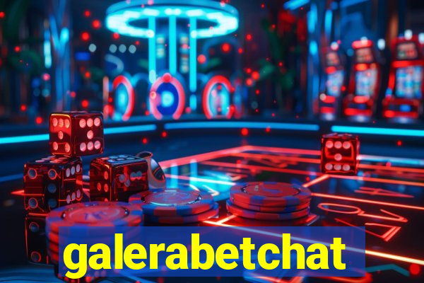 galerabetchat