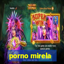 porno mirela