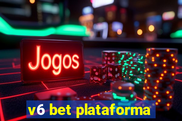 v6 bet plataforma