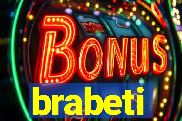 brabeti