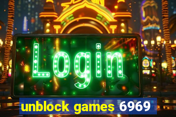 unblock games 6969