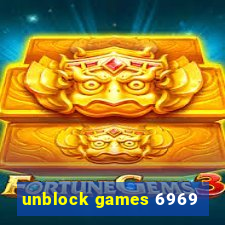 unblock games 6969