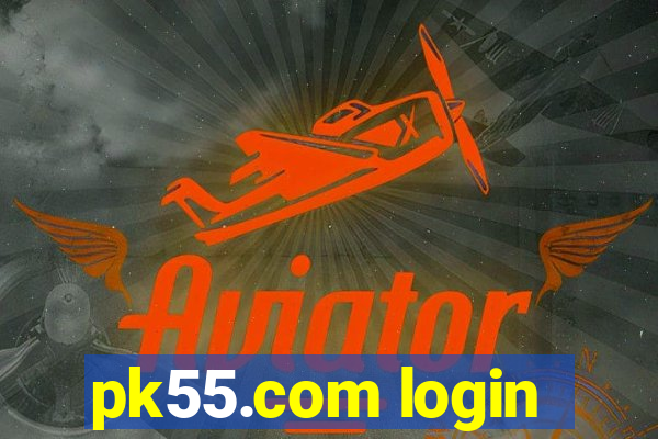 pk55.com login