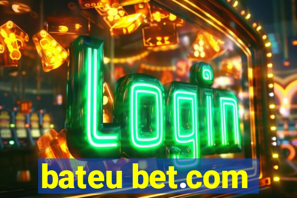 bateu bet.com