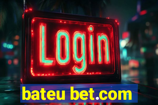 bateu bet.com