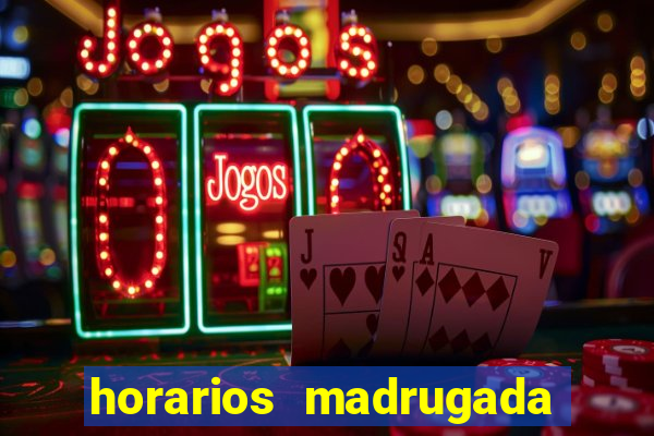 horarios madrugada fortune tiger