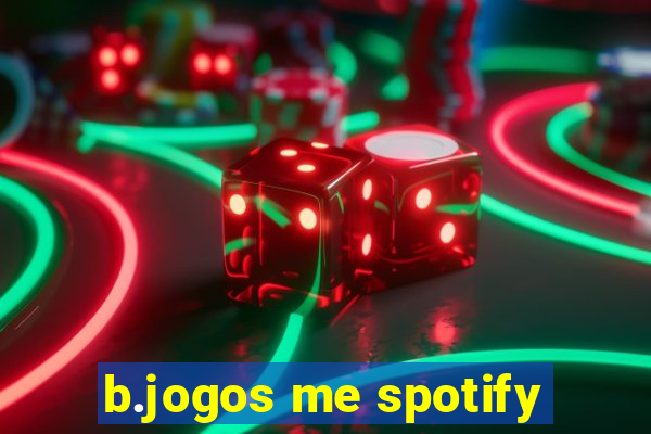 b.jogos me spotify