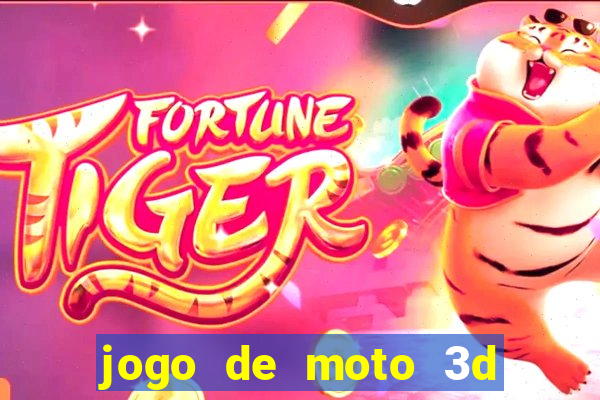 jogo de moto 3d de grau