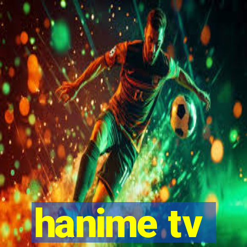 hanime tv