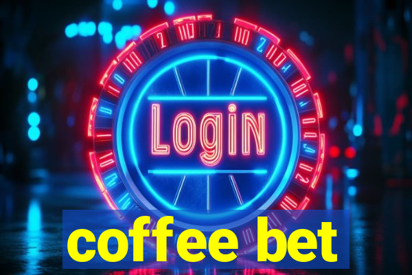 coffee bet