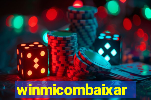 winmicombaixar