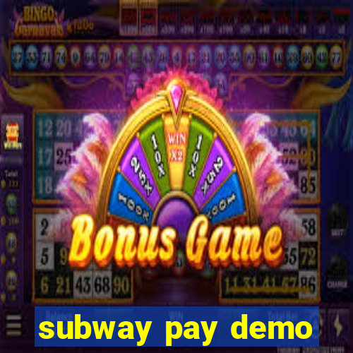 subway pay demo