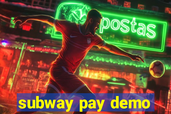 subway pay demo