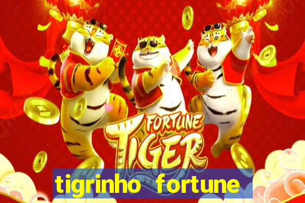 tigrinho fortune dinheiro infinito