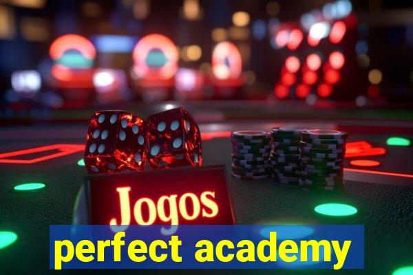 perfect academy