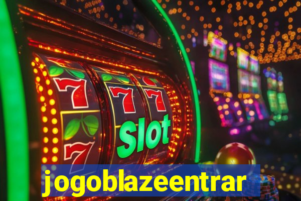 jogoblazeentrar