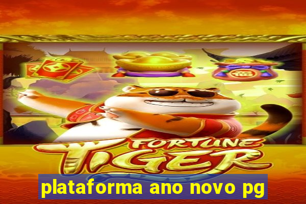 plataforma ano novo pg