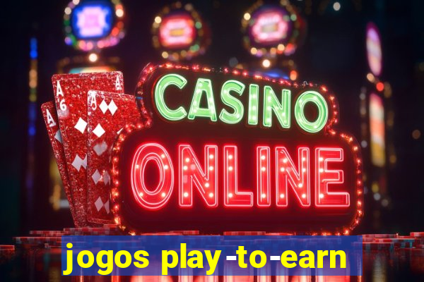 jogos play-to-earn