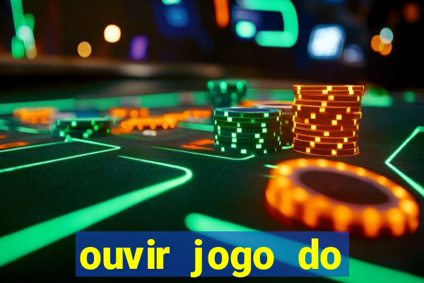 ouvir jogo do vasco ao vivo