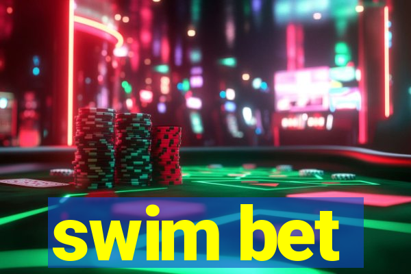 swim bet