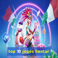 top 10 jogos hentai