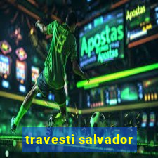 travesti salvador