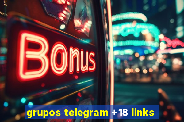 grupos telegram +18 links