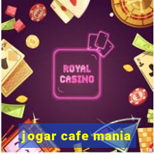 jogar cafe mania