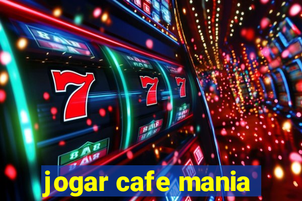 jogar cafe mania