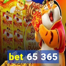 bet 65 365