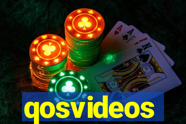 qosvideos