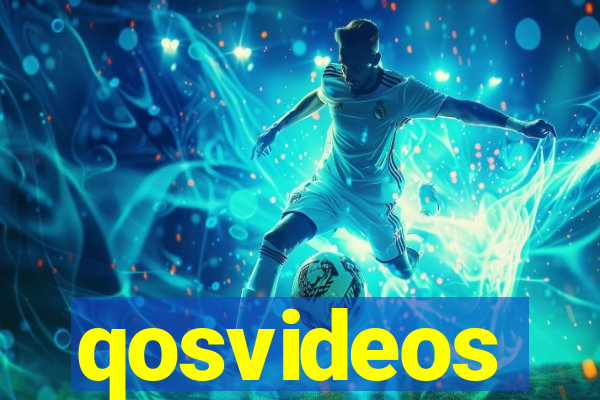 qosvideos