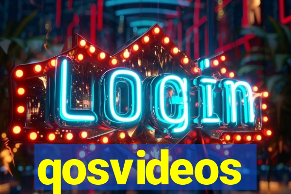 qosvideos