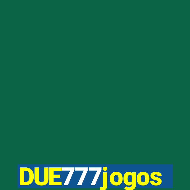 DUE777jogos