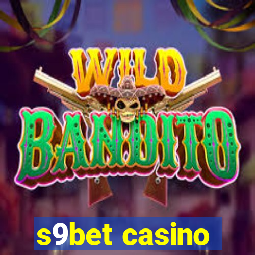 s9bet casino