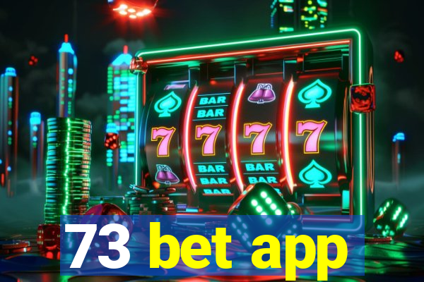 73 bet app