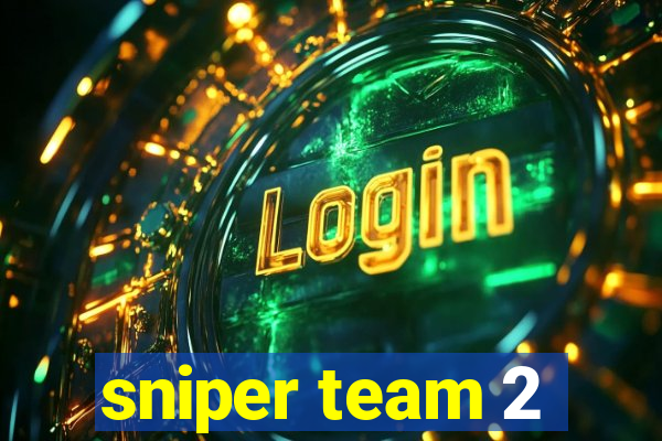 sniper team 2