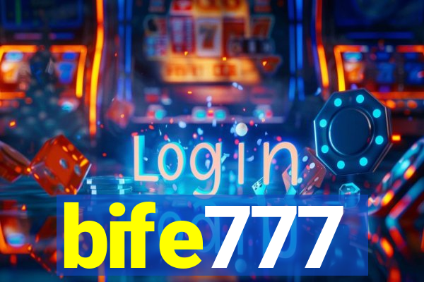 bife777